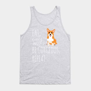 eat, sleep, BE CORGEOUS, repeat #2 Tank Top